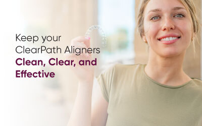 Caring for Your ClearPath Aligners