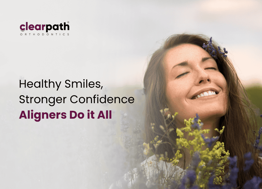 How Clear Aligners Improve More Than Just Your Smile